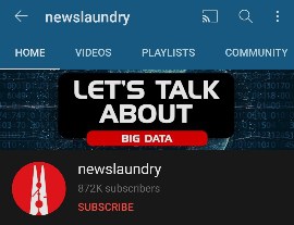Newslaundry, satire. YouTube Channels for True news