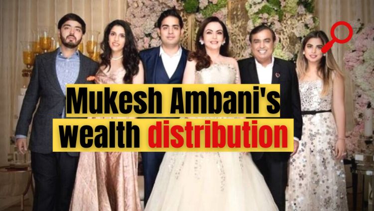 How Mukesh Ambani will distribute his large wealth to his Children | Mukesh Ambani's Wealth distribution to his children