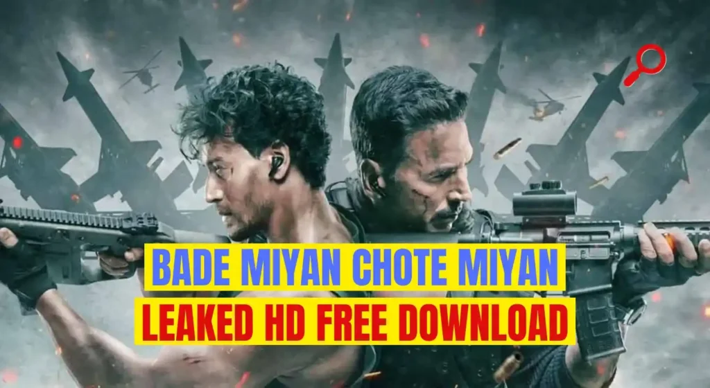 Akshay-Tiger’s Bade Miyan Chote Miyan Leaked Online In HD For Free Download After Its Theatrical Release